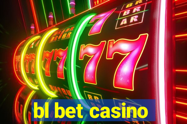 bl bet casino